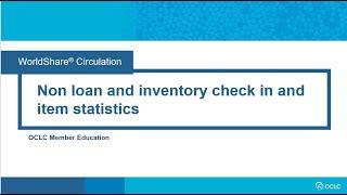 Non-loan and inventory check in and item statistics