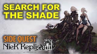 Search for the Shade | Nier Replicant (Side Quest Guide)