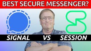 Signal VS Session: Only ONE is Private & Secure