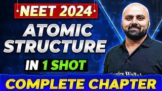 ATOMIC STRUCTURE in One Shot | Complete Chapter of Chemistry | NEET 2024