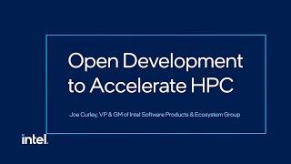 Open Development to Accelerate HPC | Intel Software