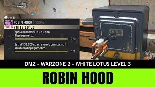 Robin Hood | DMZ | White Lotus level 3 | Warzone 2