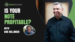 Is Your Note Profitable? | NoteSchool TV