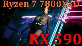 Cyberpunk 2077 - RX 590 + Ryzen 7 7800X3D | FSR ON