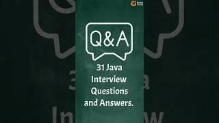 "Crack Any Java Interview with These 31 Questions & Answers!"