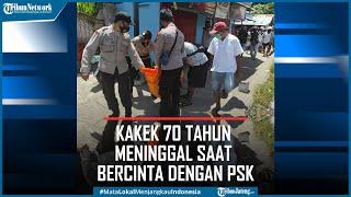 Kakek 70 Tahun Meninggal Saat Bercinta dengan PSK