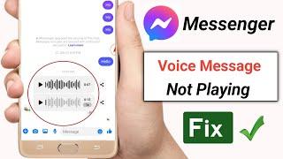 Messenger voice message not playing | How to fix messenger voice message not playing