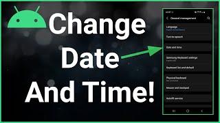 How To Change Date & Time On Android