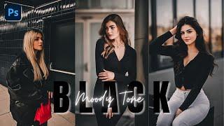 Black Tone (Moody) Preset - Photoshop Tutorial | Black Moody Color Grading in Photoshop