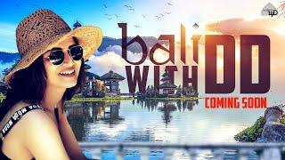 BALI With DD - Promo | House of DD