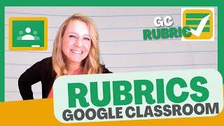 FASTER! Create Rubrics for Google Classroom™