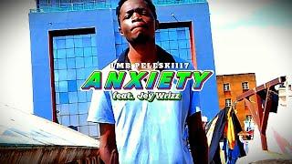 LMB Peleskii 17 - "Anxiety" ft. Jey Wrizz, Akin Lexus (Official Music Video)