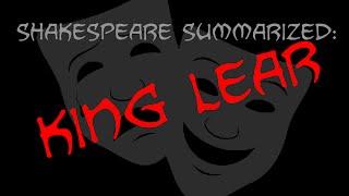 Shakespeare Summarized: King Lear