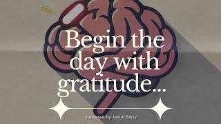 "Morning Gratitude Affirmations" (Play every morning to start your day!) *By  Justin Perry