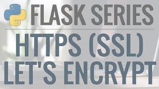 Python Flask Tutorial: How to enable HTTPS with a free SSL/TLS Certificate using Let's Encrypt