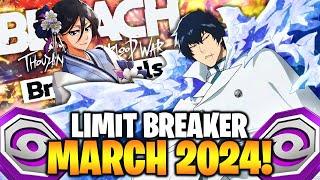 BEST CHARACTERS TO USE! LIMIT BREAKER QUEST MARCH 2024! Bleach: Brave Souls!