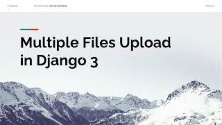 Multiple files upload in django