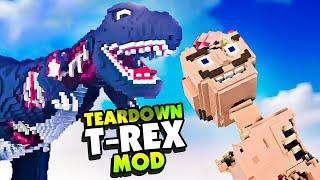 GIANT T-REX ATE MY SKIN AND BONES! - Teardown Mods