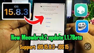 New MEOWBREK2 update Jailbreak iOS 15.8.3 - iOS 15 | No use Computer | For A8-A11