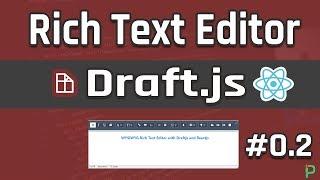 Let's Create a Rich Text Editor With Draftjs and React Toolbar and Inline Styles 02