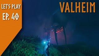 Valheim - Soft Tissue and Bones Ep. 40