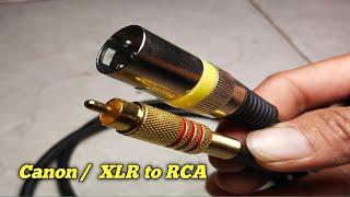 Cara membuat kabel Canon to rca | Rca to xlr canon