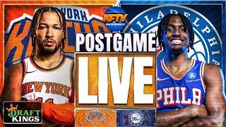 Knicks vs Sixers Post Game Show: Highlights, Analysis & Caller Reactions - EP 571