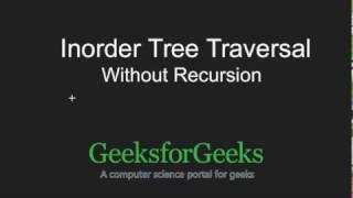 Inorder Tree Traversal without Recursion | GeeksforGeeks