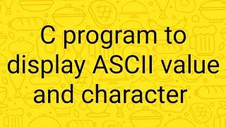 C program to print ASCII values and character 0 to 255