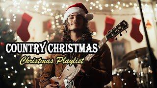 COUNTRY CHRISTMAS  Top Country Christmas Playlist for Holiday | Merry Christmas and Happy New Year