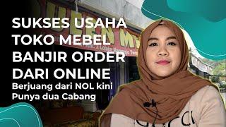 SUKSES USAHA TOKO MEBEL LENGKAP DI JOGJA, ANTI SEPI, ANTI BANGKRUT | Dari Jualan Online #tokomebel