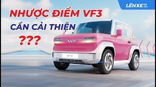 Nhược điểm của VinFast VF3 (PTO) cần CẢI THIỆN tốt hơn giúp Trải nghiệm tốt hơn cho người dùng