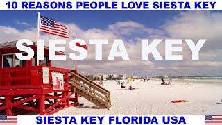 10 REASONS PEOPLE LOVE SIESTA KEY FLORIDA USA
