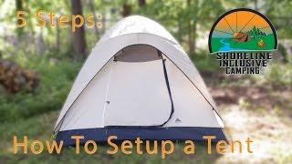 How to set up a tent: 5 Easy Steps - A Camping Blog Series