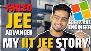 My Honest IIT JEE Story | An Average Middle class guy | Motivation | Microsoft Software engineer!