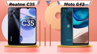 Realme C35 Vs Moto G42 | Moto G42 Vs Realme C35