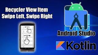 Android Studio (Kotlin) Simple Recycler View Cell Swipe Left, Right Show Buttons