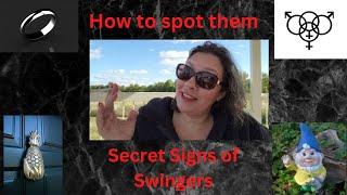 No Need To Guess....Secret Swinger Signs