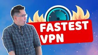 Fastest VPN 2022 | Top 3 services with BEST VPN SPEED revealed!