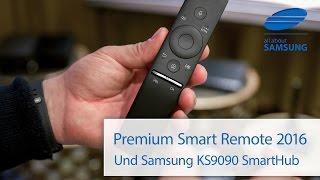 Premium Smart Remote 2016 und Samsung KS9090 SmartHub