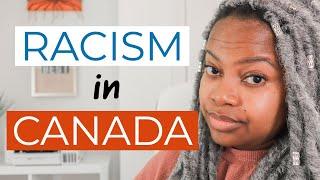RACISM in CANADA | Living in Canada