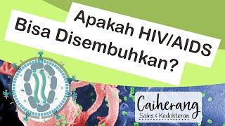 Apakah HIV Bisa Sembuh?