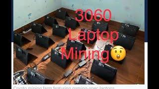 Laptop Mining Farm!!! Crazy Ethereum Mining Nvidia RTX 3060 3070 3080!!!