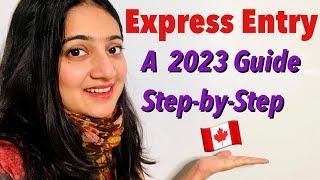 Express Entry 2023 Step-by-Step Guide | Changes | Canada Immigration Levels Plan 2023-2025