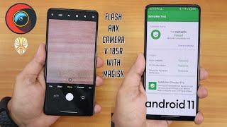 How To Flash ANX Camera V185R On Android 11 ROMs & Fix SafetyNet Completely