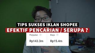 Tips Sukses Iklan ! Bikin Lebih Efektif Pencarian & Produk Serupa Shopee ! - Rio Gandhi -