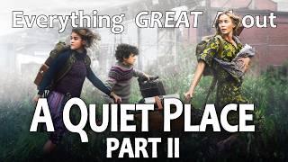 Everything GREAT About A Quiet Place Part 2!