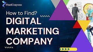 Choose the Best Digital Marketing Company