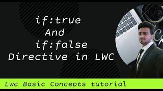 if:true and if:false directive in lwc