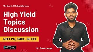 High Yield Topic Discussion | NEET PG, INI-CET, FMGE